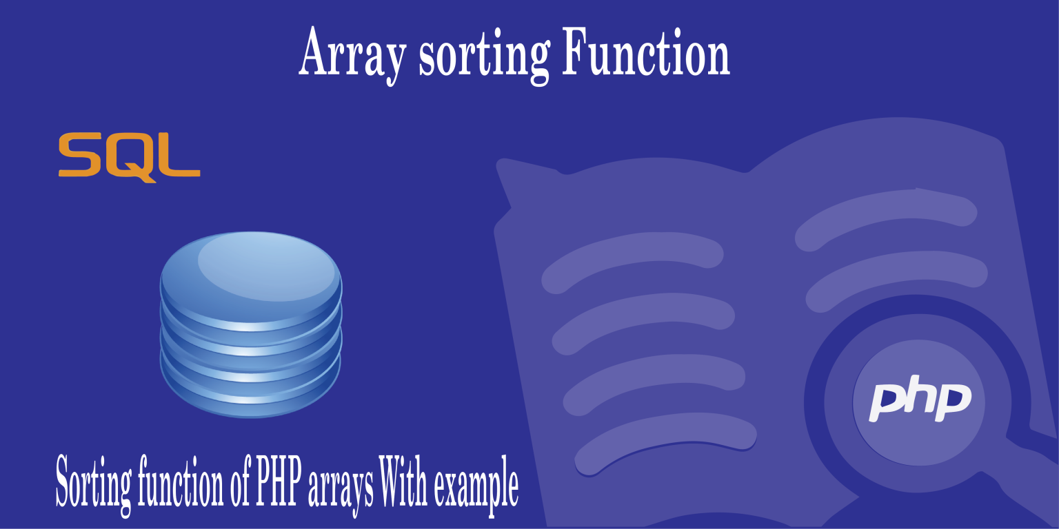 List functions available to sort a PHP array. explain with example ...